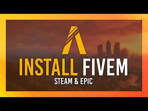 fivemm|Install FiveM on Steam / Epic Games 